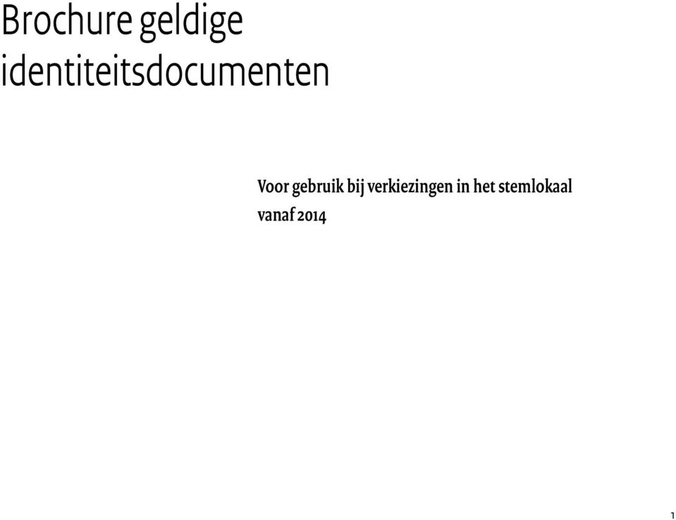 Voor gebruik bij