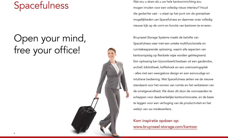 Open your mind, free your office!