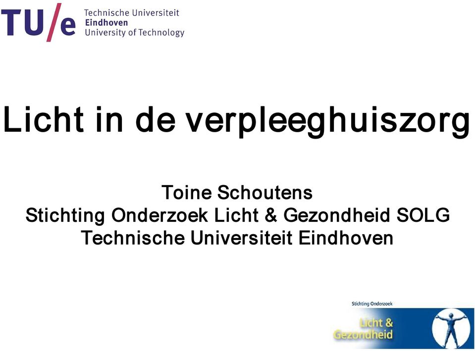 Onderzoek Licht & Gezondheid