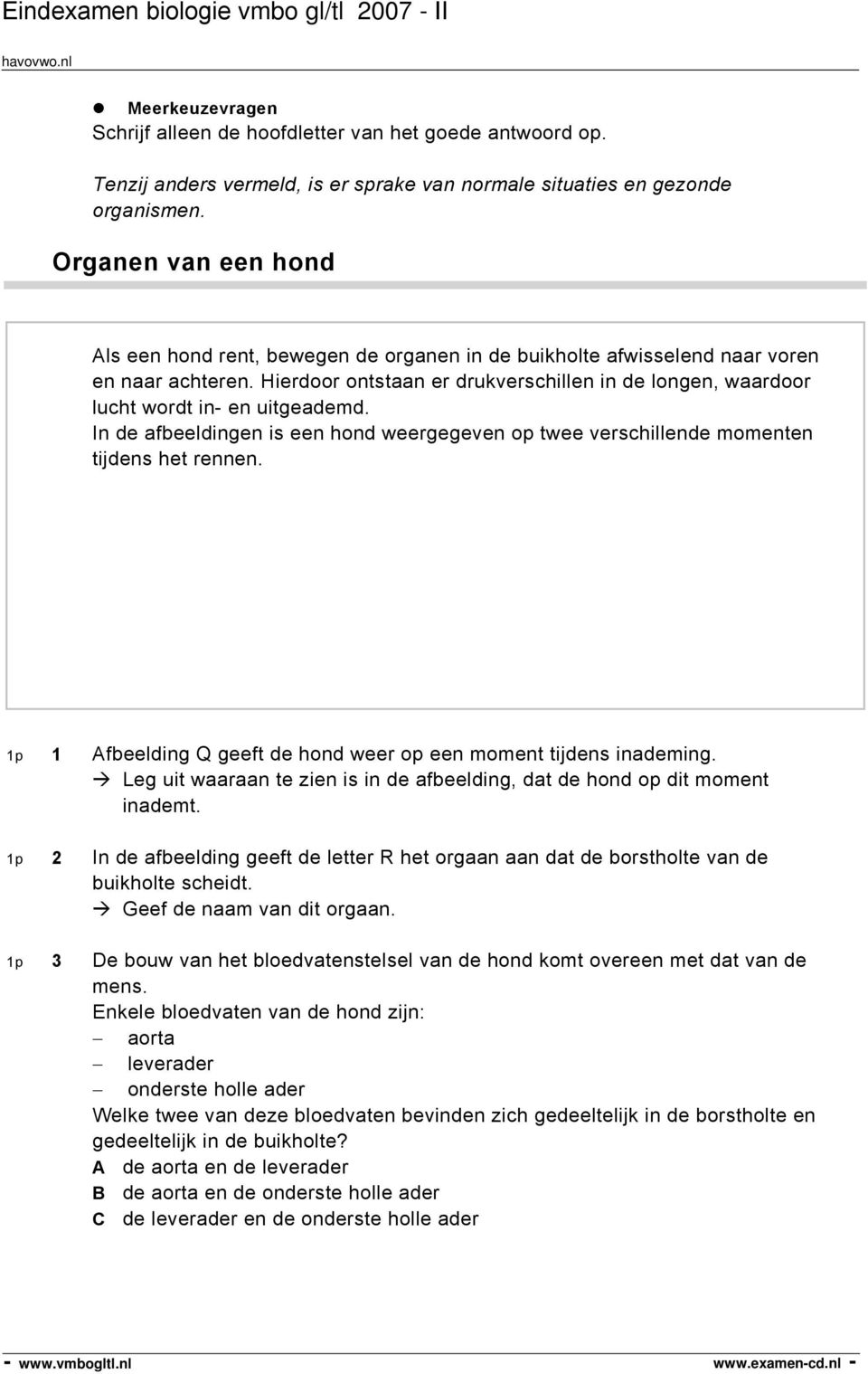 Hierdoor ontstaan er drukverschillen in de longen, waardoor lucht wordt in- en uitgeademd. In de afbeeldingen is een hond weergegeven op twee verschillende momenten tijdens het rennen.