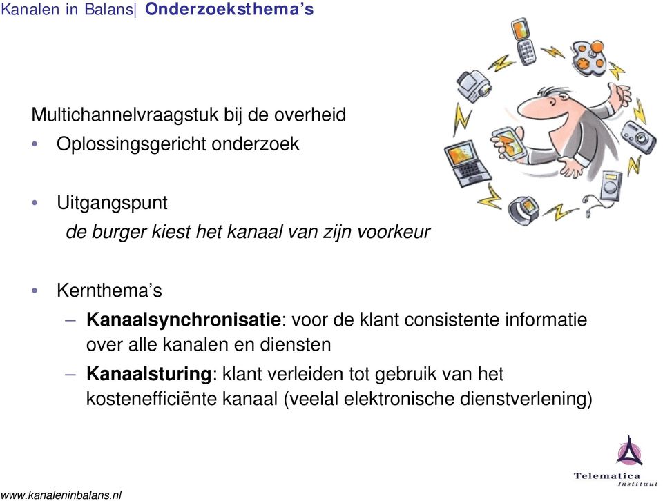 Kanaalsynchronisatie: voor de klant consistente informatie over alle kanalen en diensten