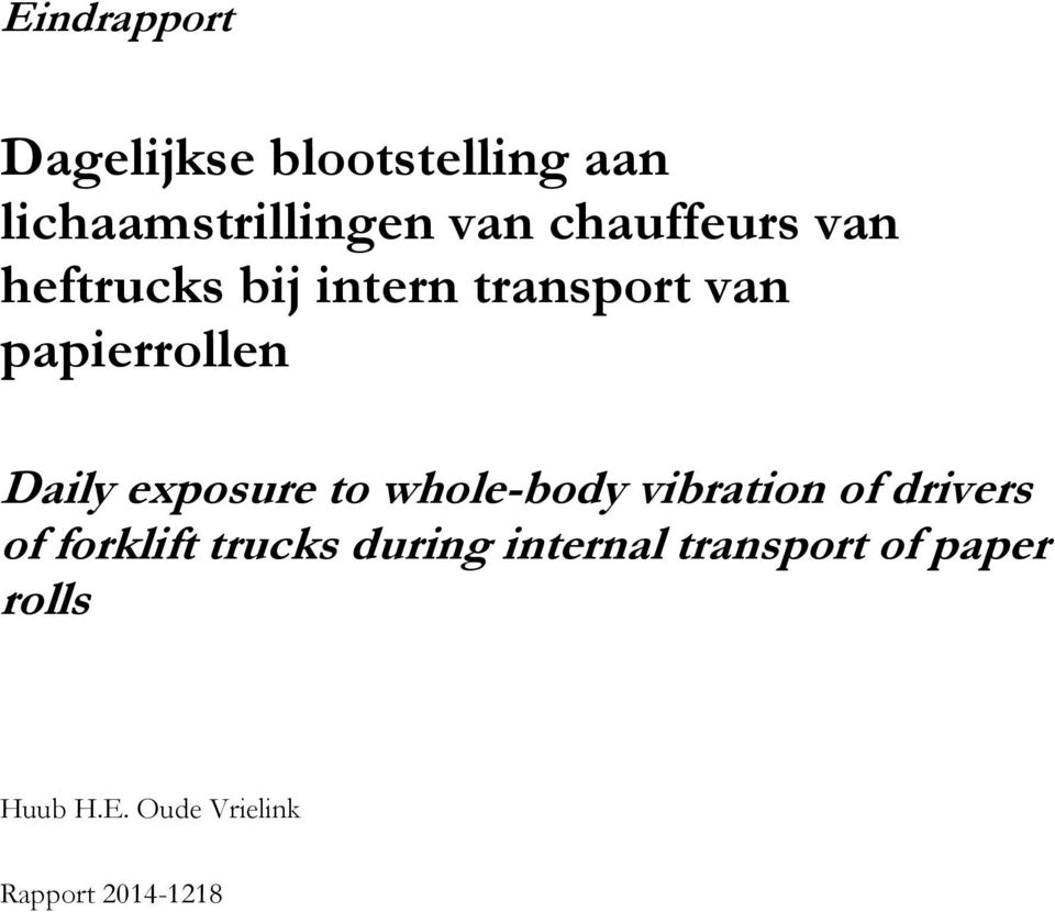exposure to whole-body vibration of drivers of forklift trucks during