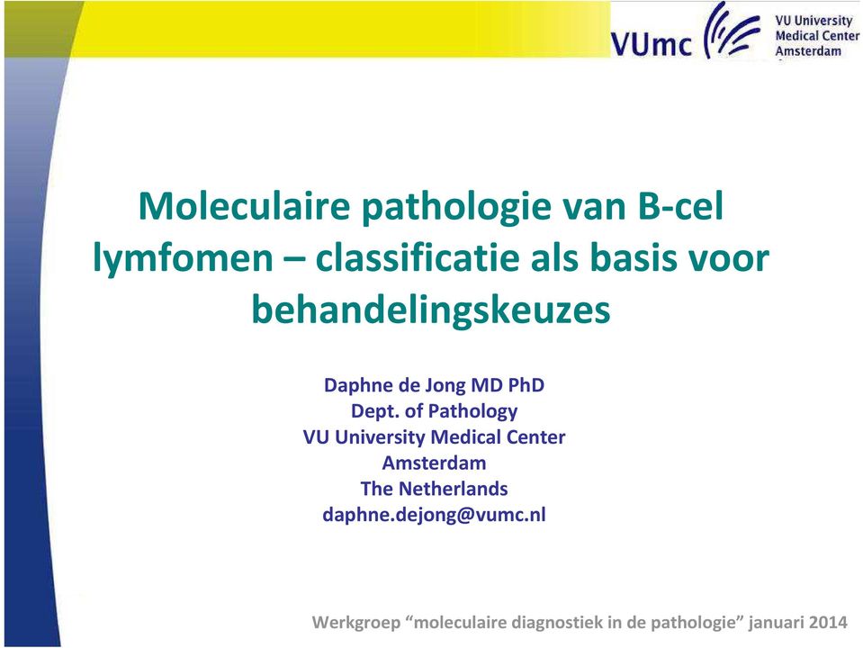 of Pathology VU University Medical Center Amsterdam The Netherlands