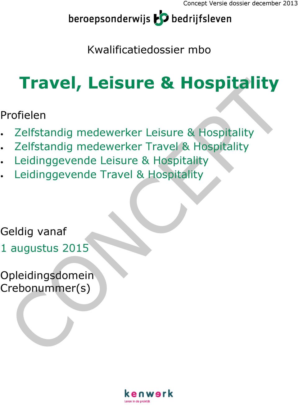 medewerker Travel & Hospitality Leidinggevende Leisure & Hospitality