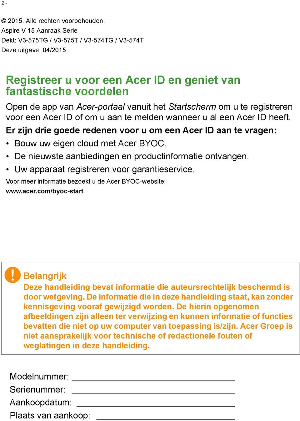 het Startscherm om u te registreren voor een Acer ID of om u aan te melden wanneer u al een Acer ID heeft.