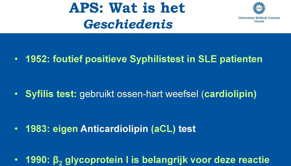 ossen-hart weefsel (cardiolipin) 1983: eigen