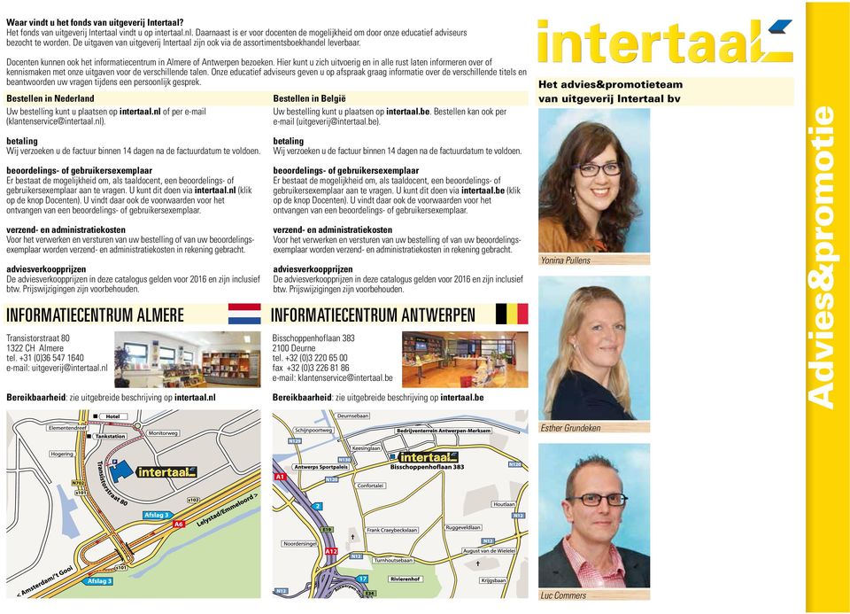 Docenten kunnen ook het informatiecentrum in Almere of Antwerpen bezoeken.