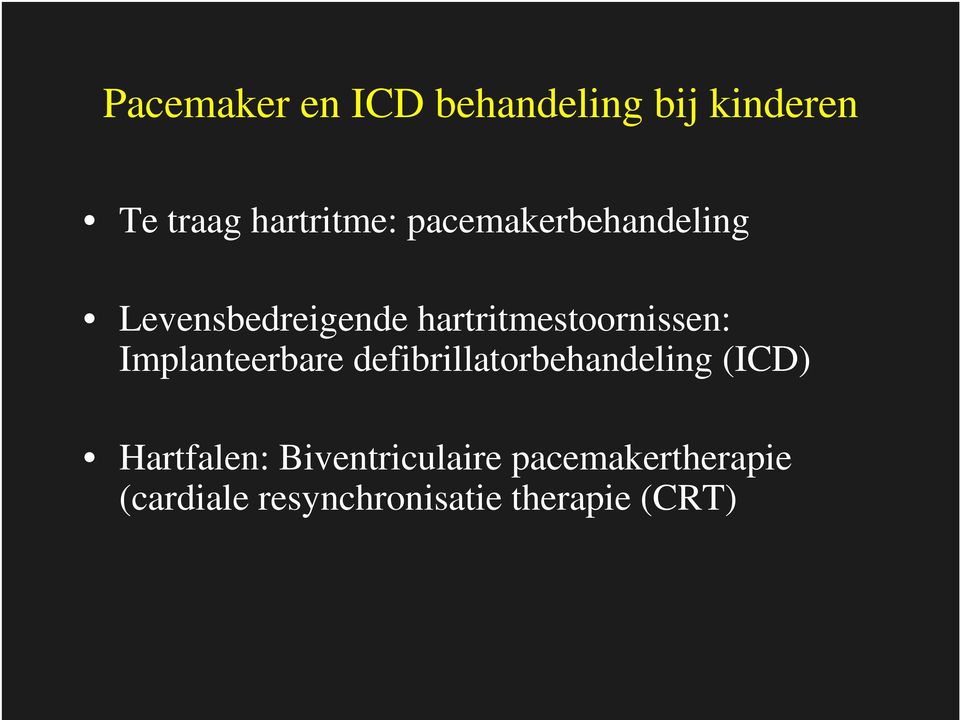 Implanteerbare defibrillatorbehandeling (ICD) Hartfalen: