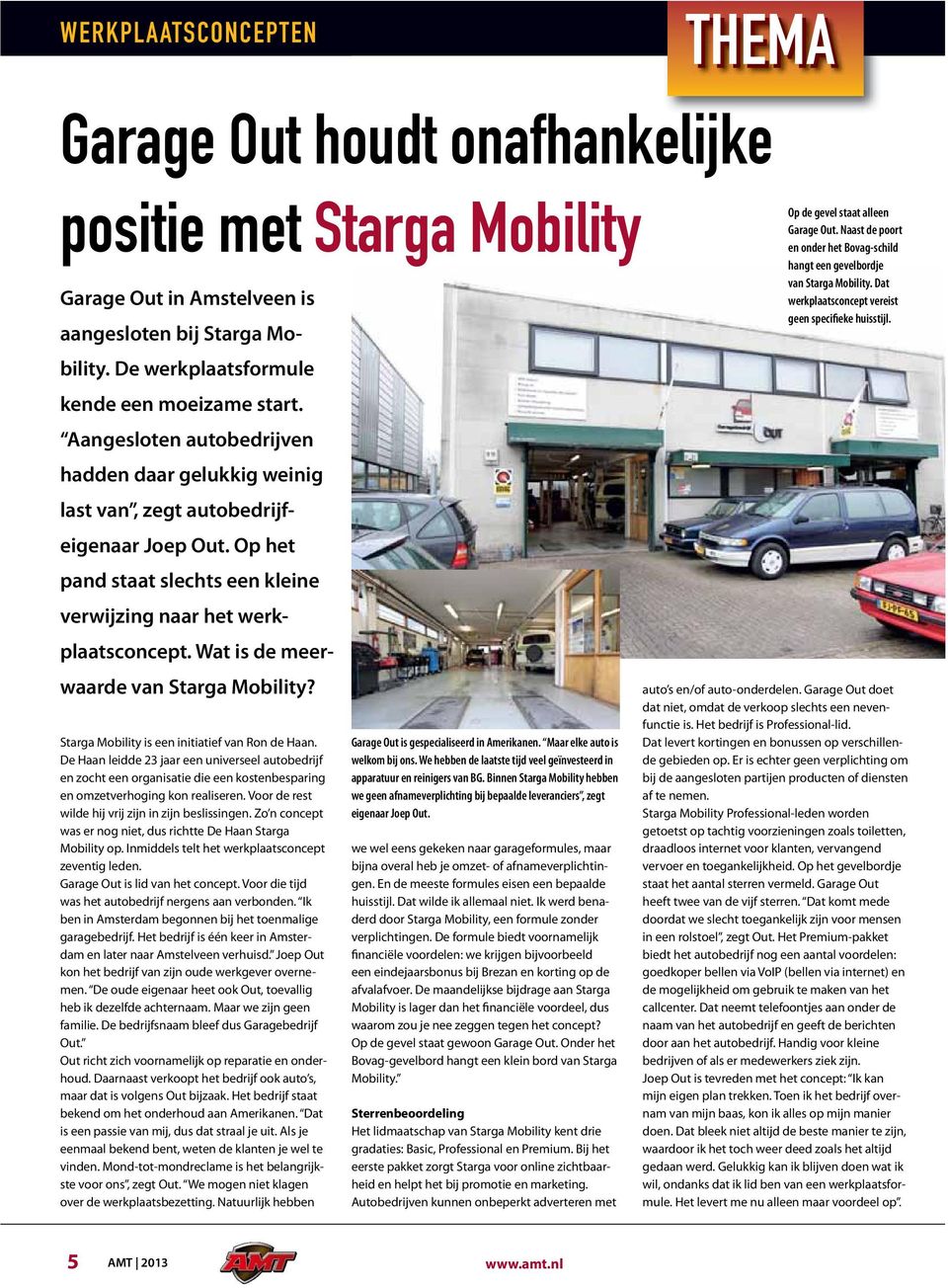 Wat is de meerwaarde van Starga Mobility? Starga Mobility is een initiatief van Ron de Haan.