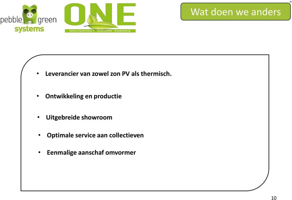 Ontwikkeling en productie Uitgebreide