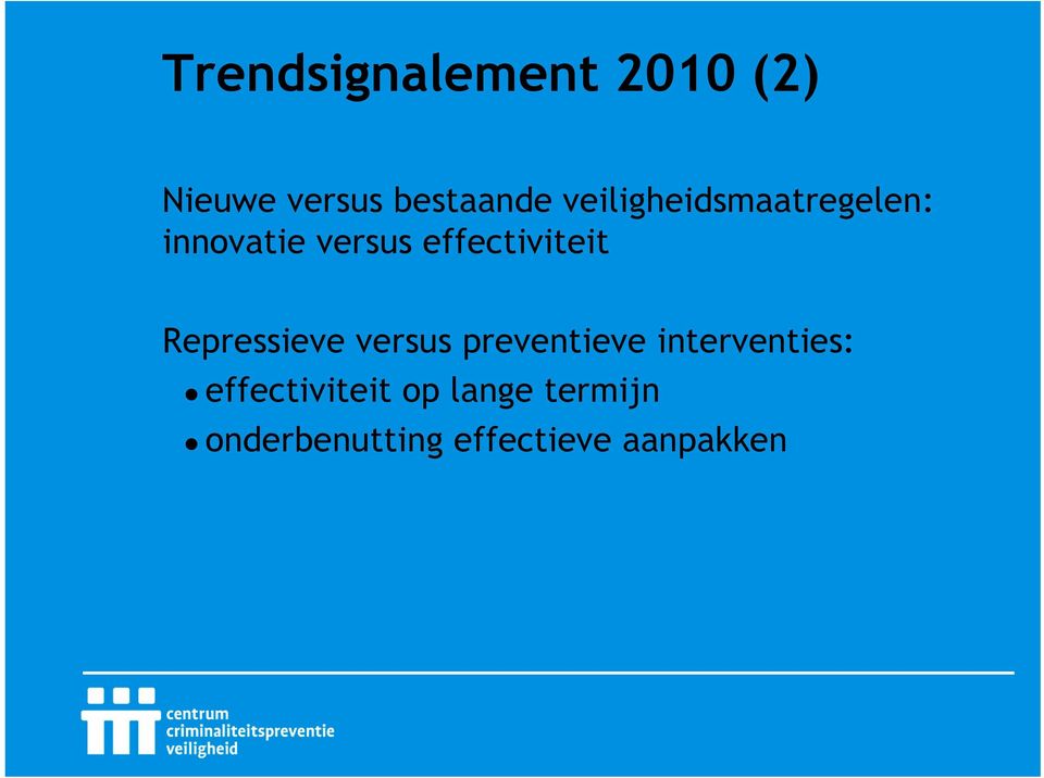 effectiviteit Repressieve versus preventieve