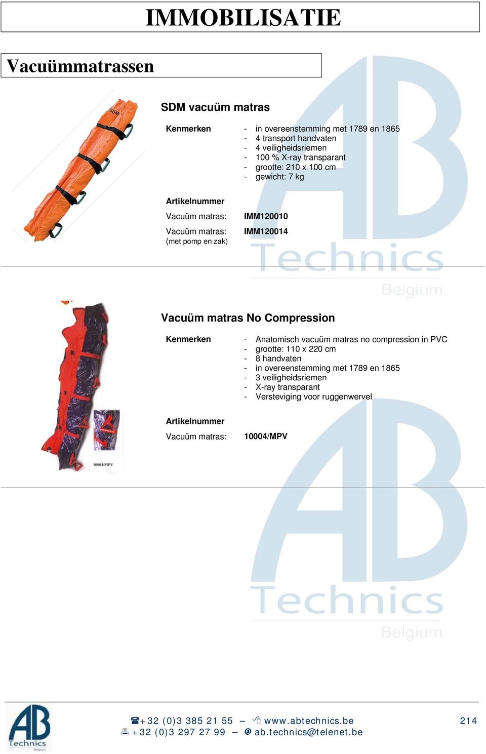 matras No Compression Kenmerken - Anatomisch vacuüm matras no compression in PVC - grootte: 110 x 220 cm - 8 handvaten - in overeenstemming met