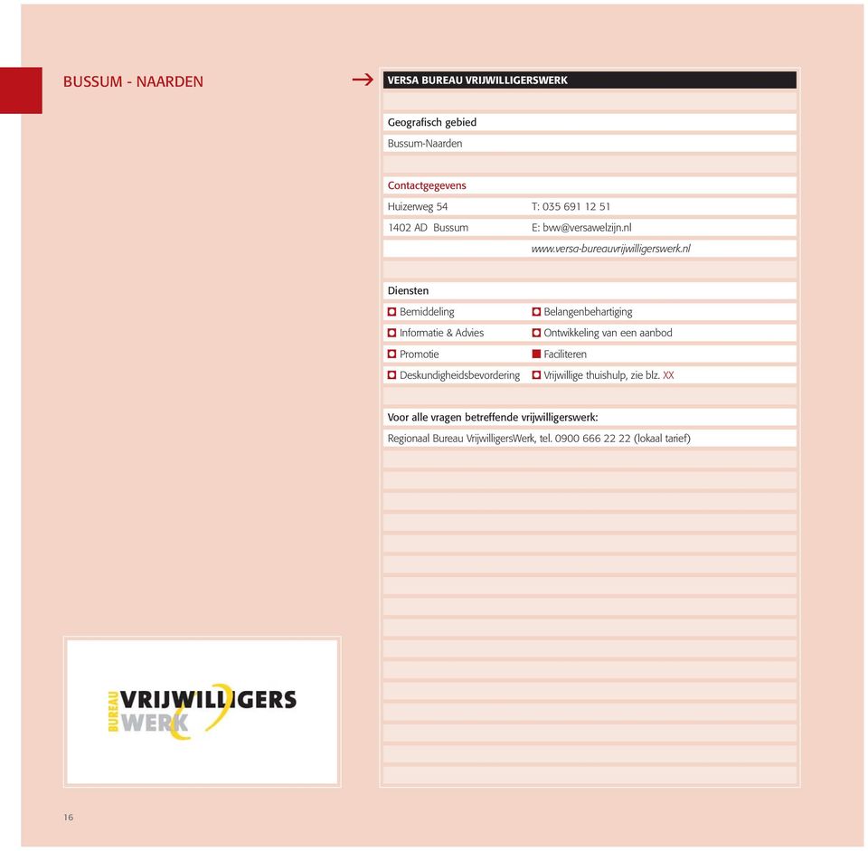 nl Diensten Bemiddeling Informatie & Advies Promotie Deskundigheidsbevordering Belangenbehartiging Ontwikkeling van