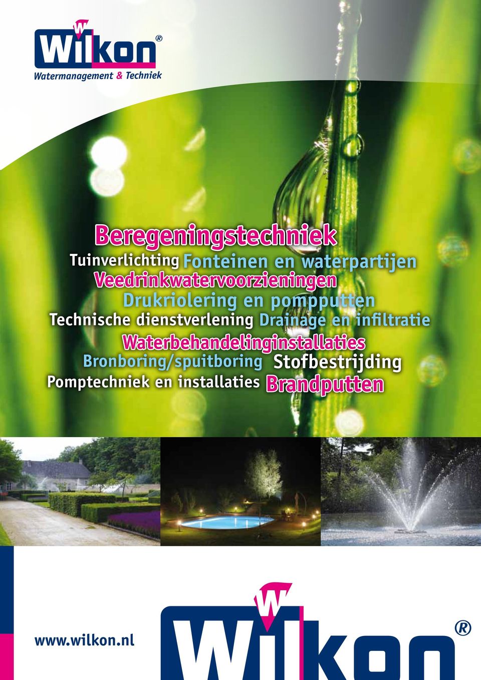 Tuinverlichting Technische dienstverlening Drainage en infiltratie