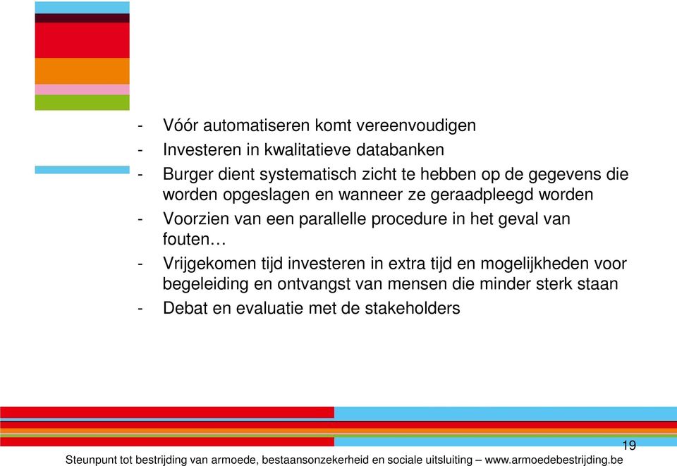 Voorzien van een parallelle procedure in het geval van fouten - Vrijgekomen tijd investeren in extra tijd