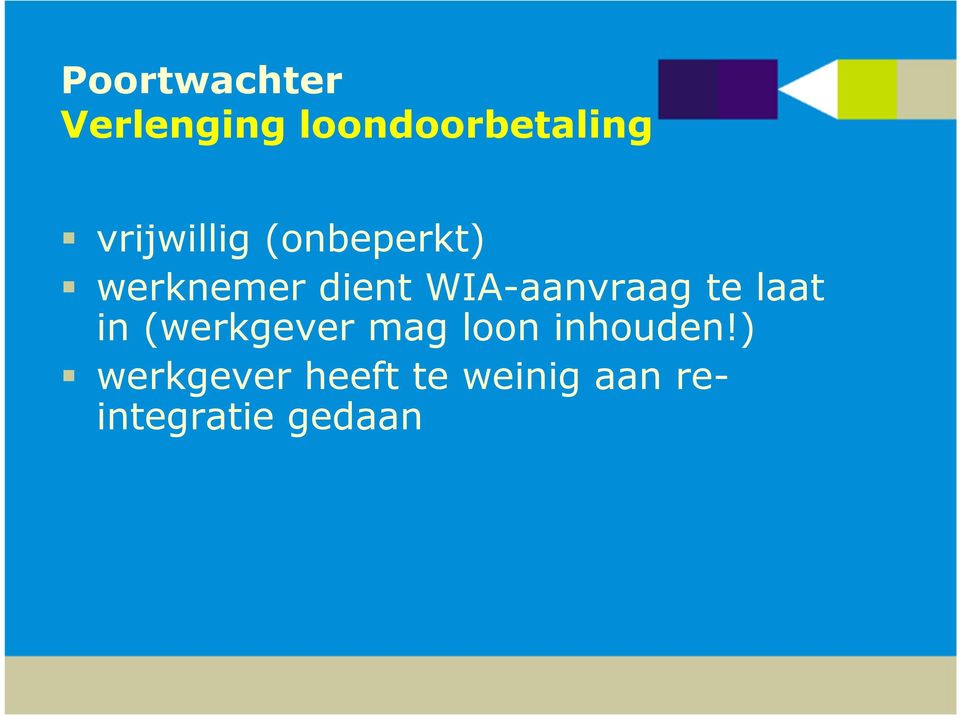 WIA-aanvraag te laat in (werkgever mag loon