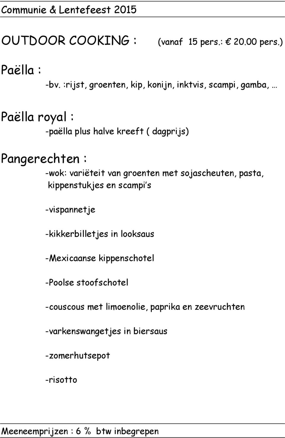 -wok: variëteit van groenten met sojascheuten, pasta, kippenstukjes en scampi s -vispannetje -kikkerbilletjes in looksaus