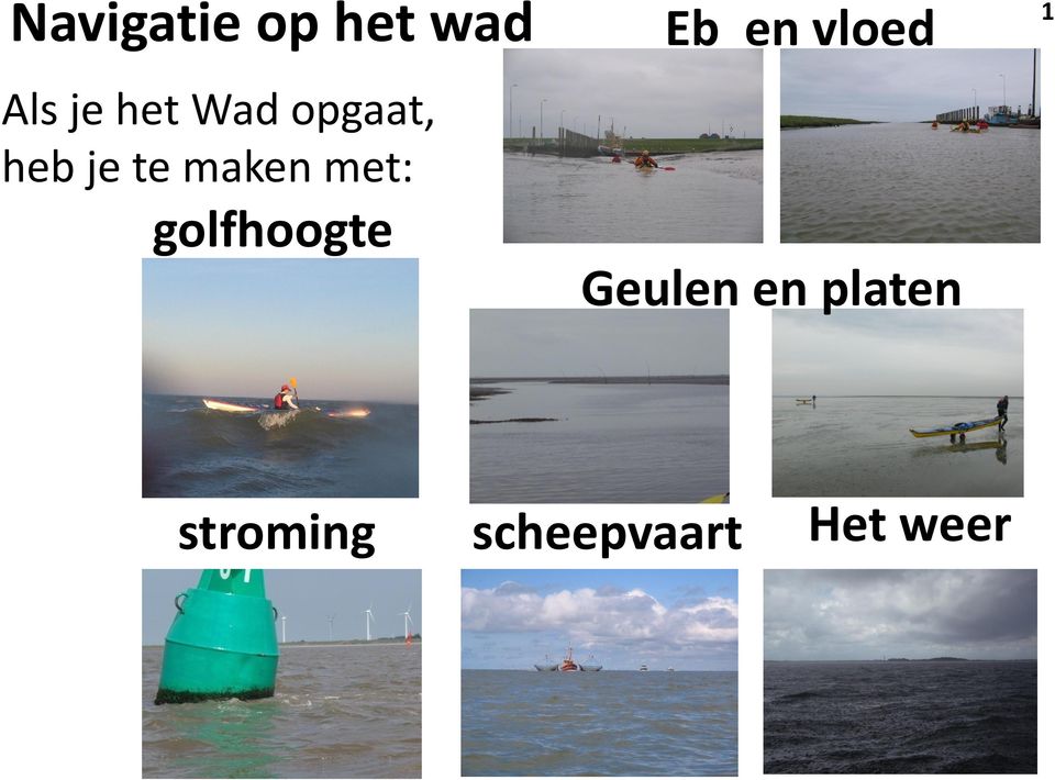 golfhoogte Eb en vloed Geulen en