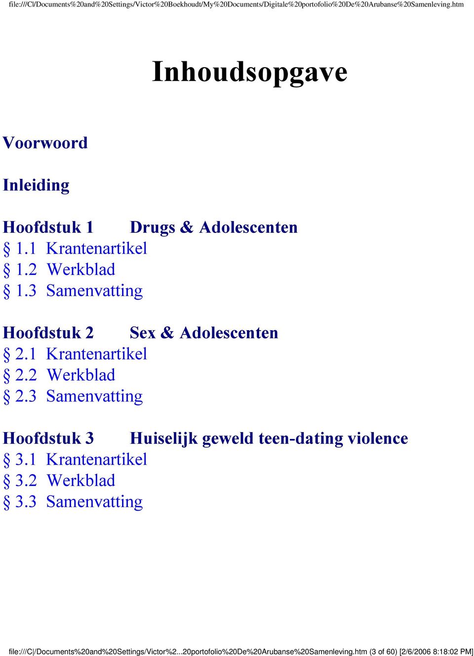 3 Samenvatting Hoofdstuk 3 Huiselijk geweld teen-dating violence 3.1 Krantenartikel 3.2 Werkblad 3.