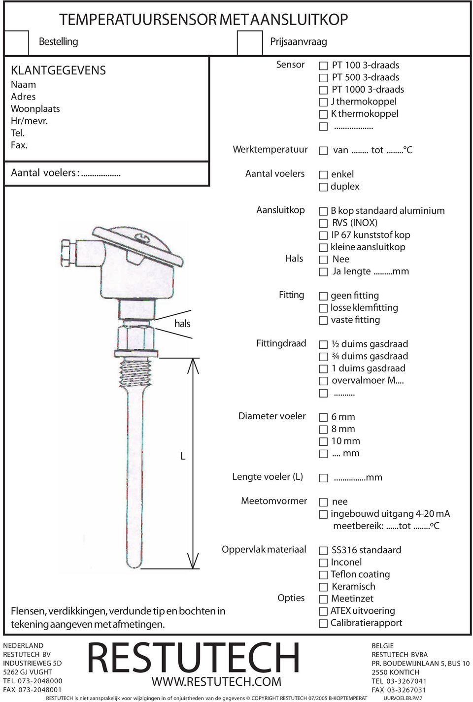 .. C enkel B kop standaard aluminium RVS (INOX) IP 67 kunststof kop kleine aansluitkop Nee Ja lengte.