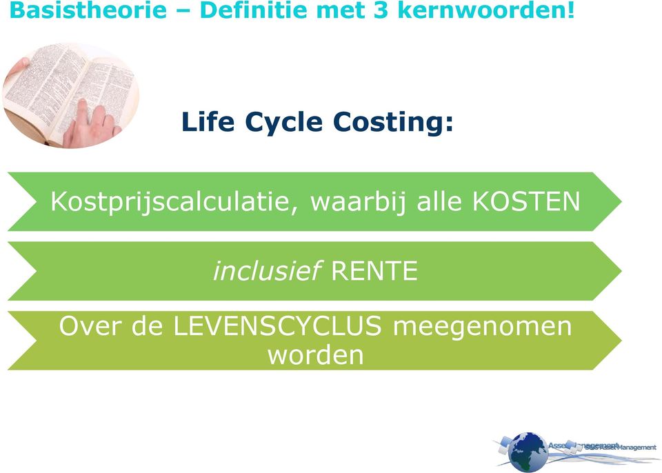 Life Cycle Costing: