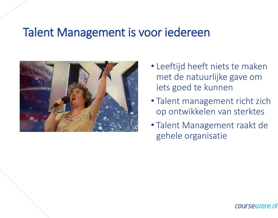 te kunnen Talent management richt zich op ontwikkelen