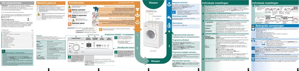 com De contactgegevens van de dichtstbijzijnde servicedienst vindt u hier of in de servicedienst-map (afhankelijk van het model).