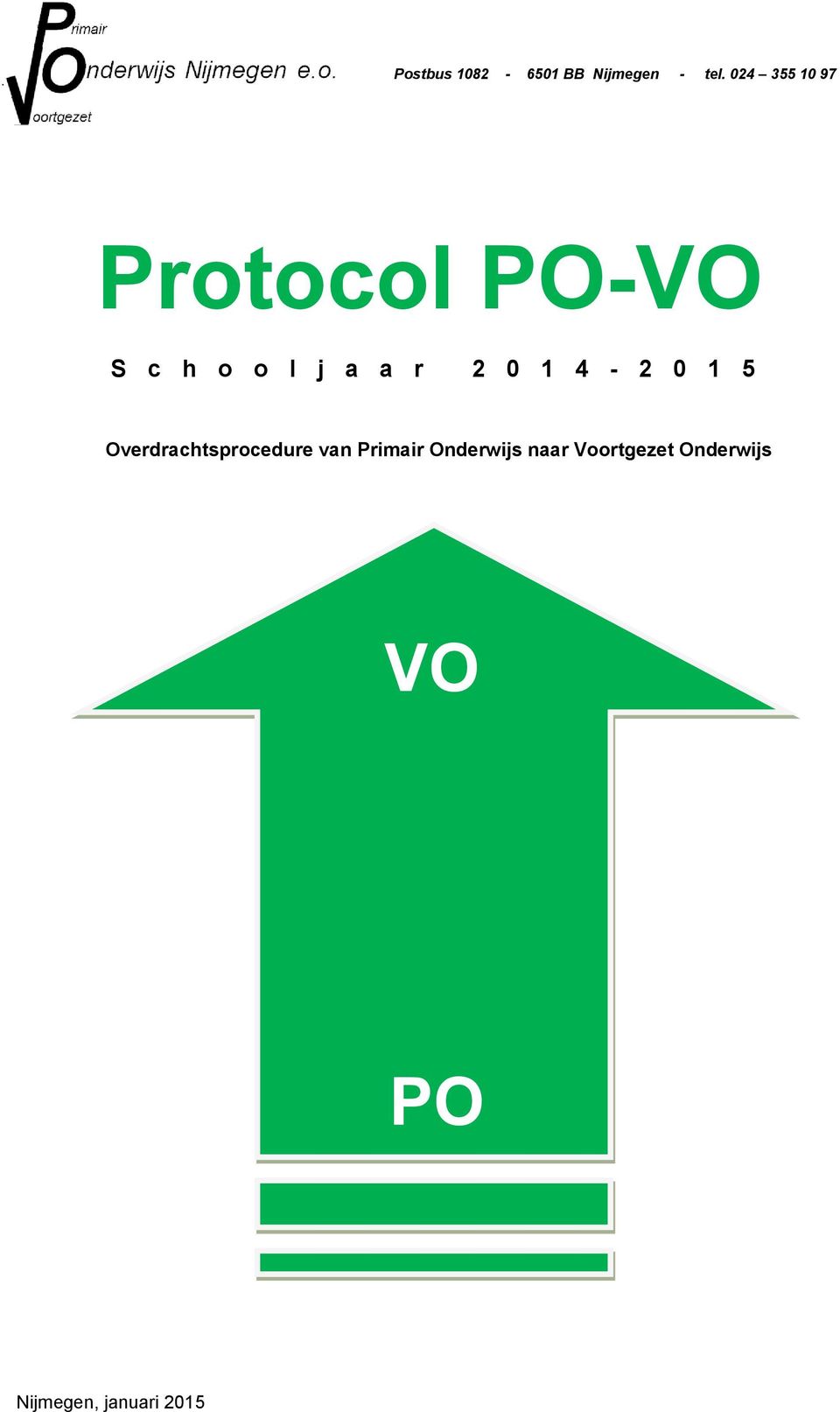 2 0 1 4-2 0 1 5 Overdrachtsprocedure van Primair