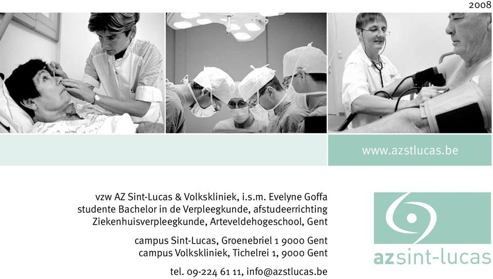 Ziekenhuisverpleegkunde, Arteveldehogeschool, Gent campus Sint-Lucas,