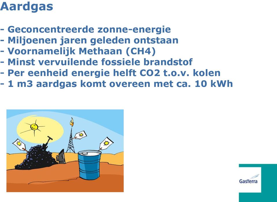 vervuilende fossiele brandstof - Per eenheid energie