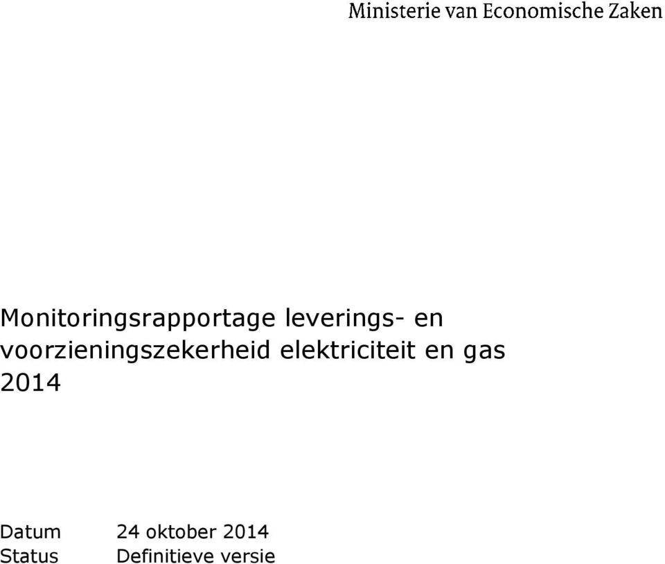 elektriciteit en gas 2014 Datum