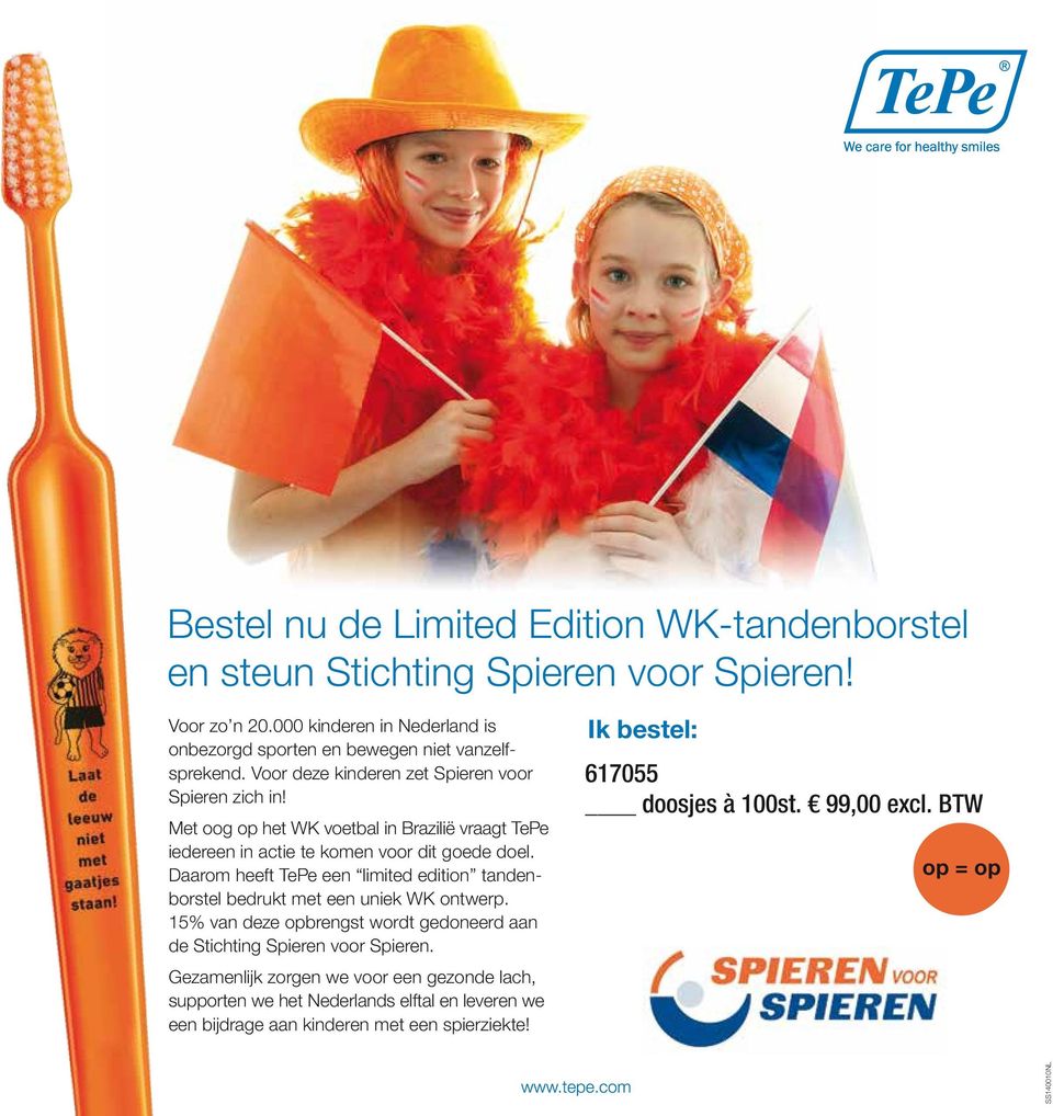Daarom heeft TePe een limited edition tandenborstel bedrukt met een uniek WK ontwerp. 15% van deze opbrengst wordt gedoneerd aan de Stichting Spieren voor Spieren.