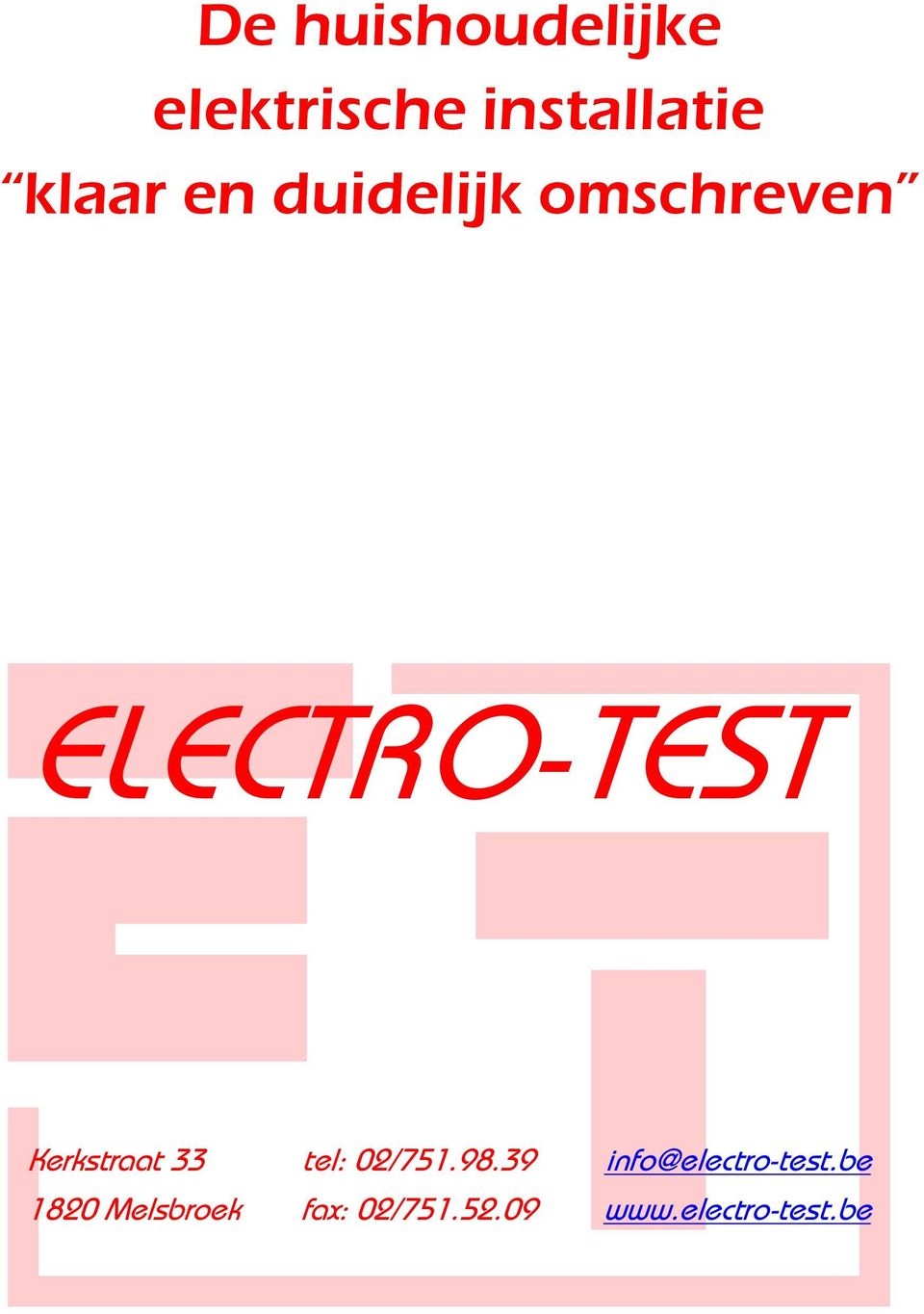 33 tel: 02/751.98.39 info@electro-test.