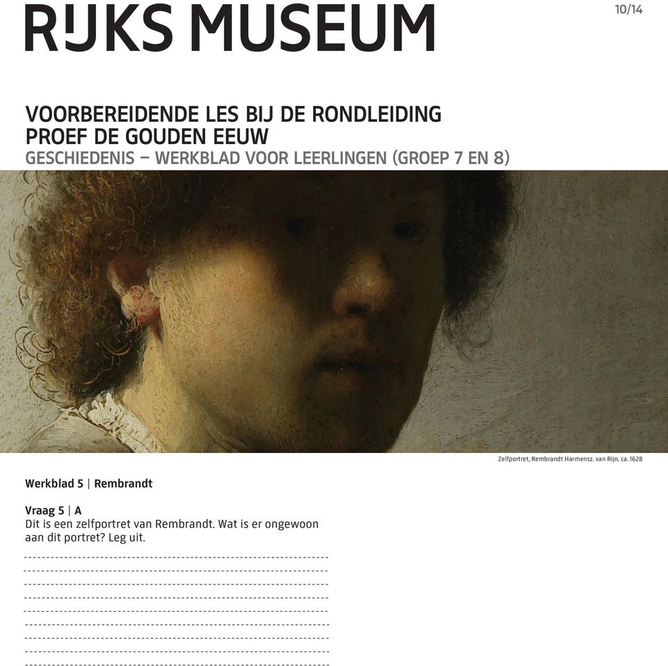 1628 Werkblad 5 Rembrandt Vraag 5 A Dit is