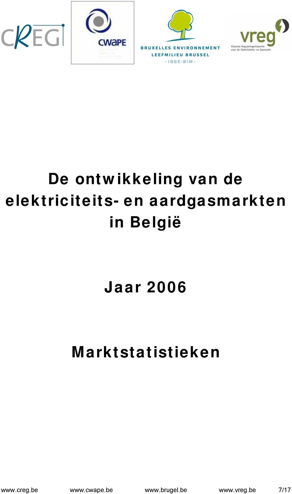 België Jaar 2006 Marktstatistieken