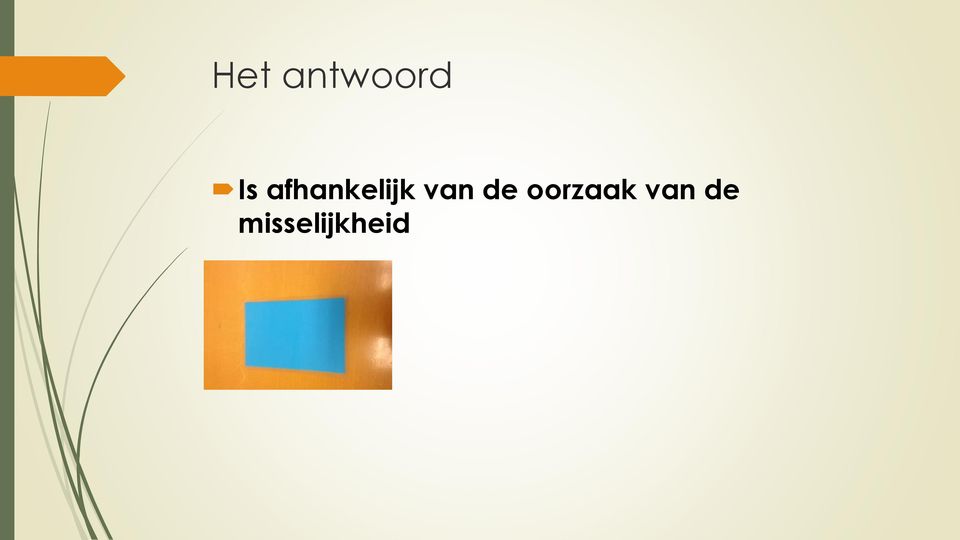 de oorzaak van