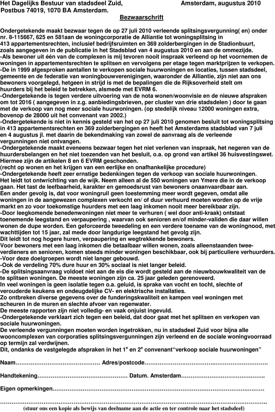 8-115667, 625 en 581aan de woningcorporatie de Alliantie tot woningsplitsing in 413 appartementsrechten, inclusief bedrijfsruimten en 369 zolderbergingen in de Stadionbuurt, zoals aangegeven in de