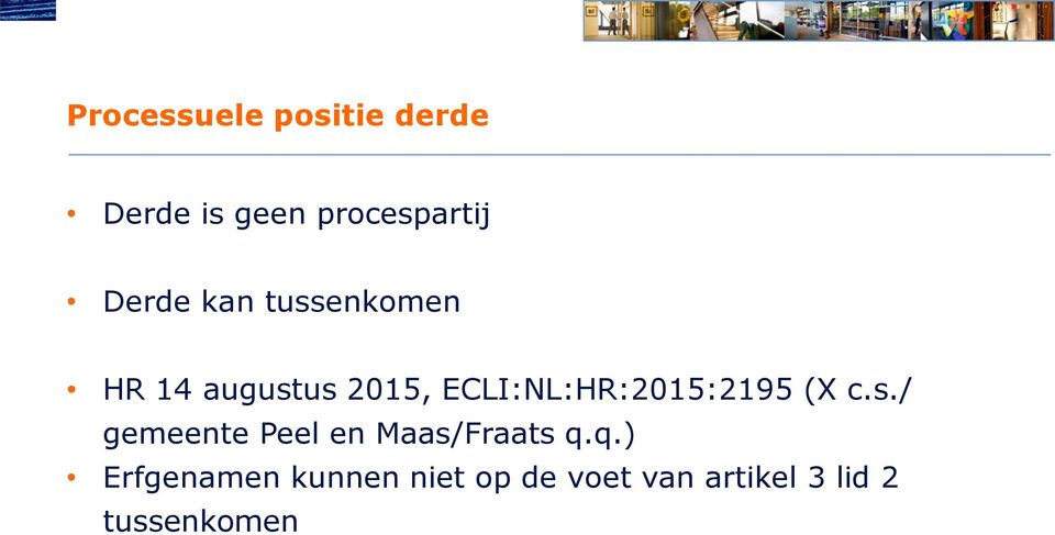 ECLI:NL:HR:2015:2195 (X c.s.