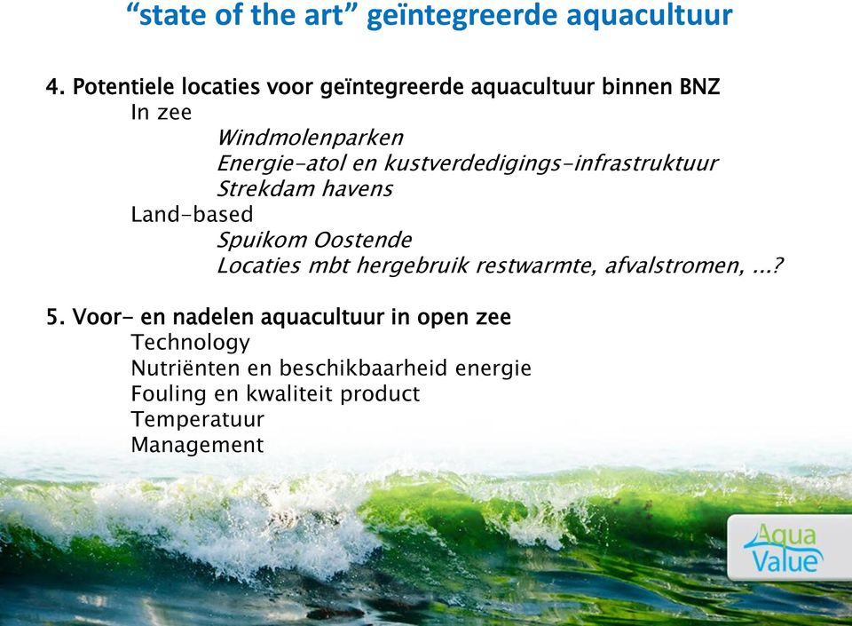 kustverdedigings-infrastruktuur Strekdam havens Land-based Spuikom Oostende Locaties mbt hergebruik