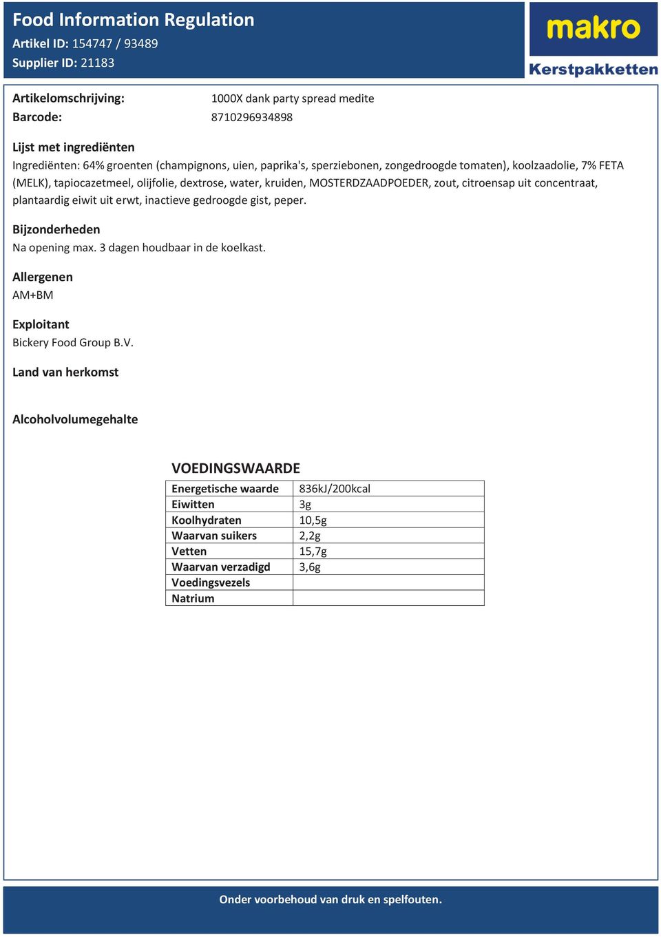 zout, citroensap uit concentraat, plantaardig eiwit uit erwt, inactieve gedroogde gist, peper. Na opening max. 3 dagen houdbaar in de koelkast.