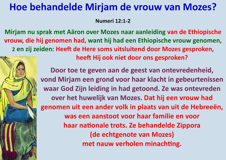 de Here soms uitsluitend door Mozes gesproken, heeft Hij ook niet door ons gesproken?