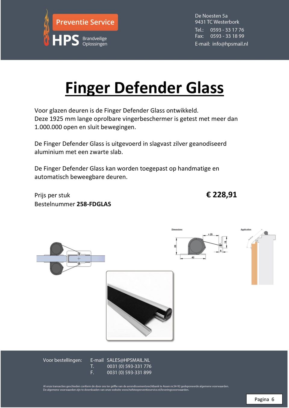 De Finger Defender Glass is uitgevoerd in slagvast zilver geanodiseerd aluminium met een zwarte slab.