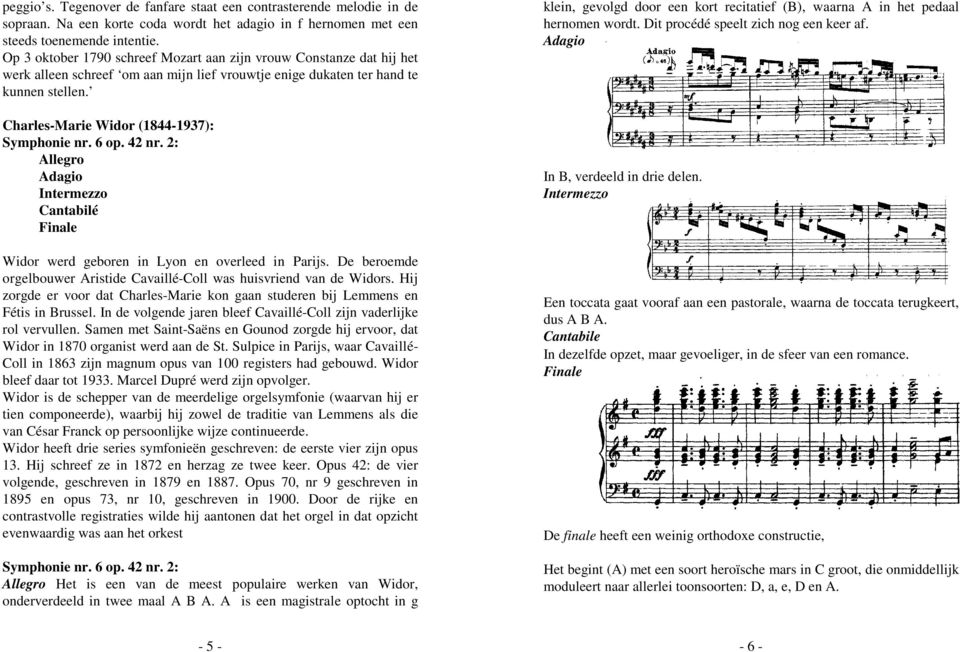 Charles-Marie Widor (1844-1937): Symphonie nr. 6 op. 42 nr. 2: Intermezzo Cantabilé Finale Widor werd geboren in Lyon en overleed in Parijs.
