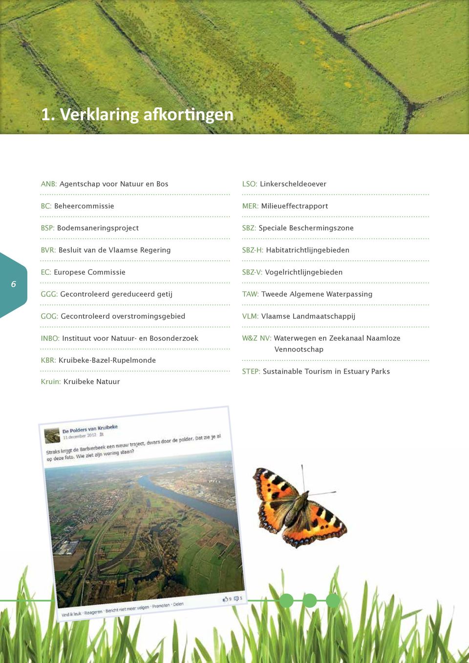 SBZ-V: Vogelrichtlijngebieden TAW: Tweede Algemene Waterpassing GOG: Gecontroleerd overstromingsgebied VLM: Vlaamse Landmaatschappij INBO: Instituut voor Natuur-
