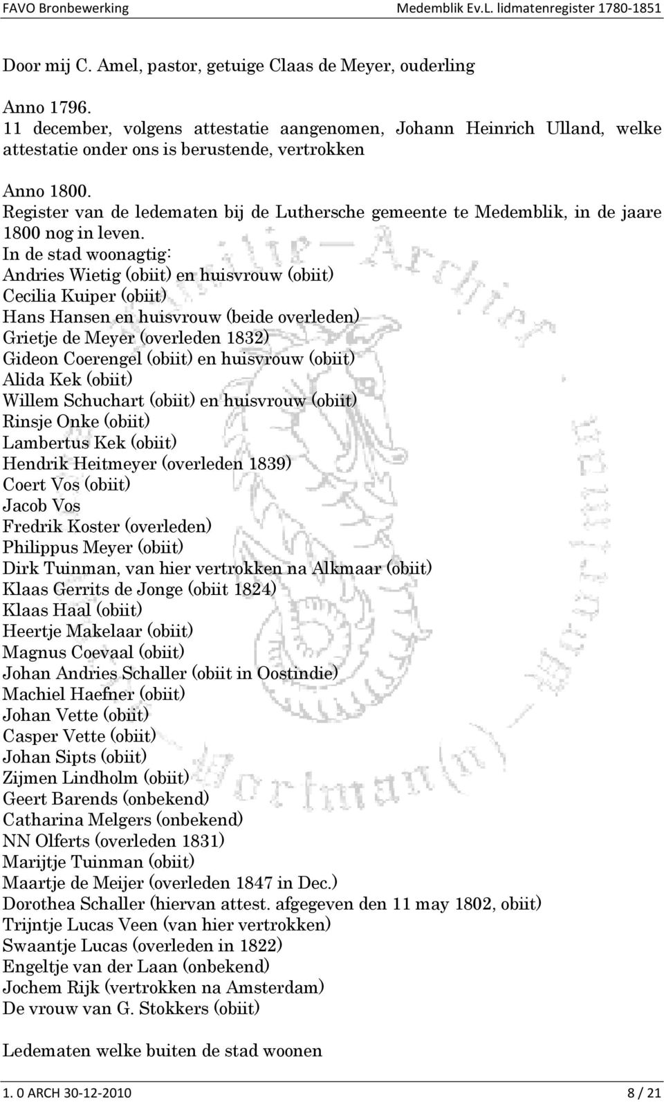 Register van de ledematen bij de Luthersche gemeente te Medemblik, in de jaare 1800 nog in leven.