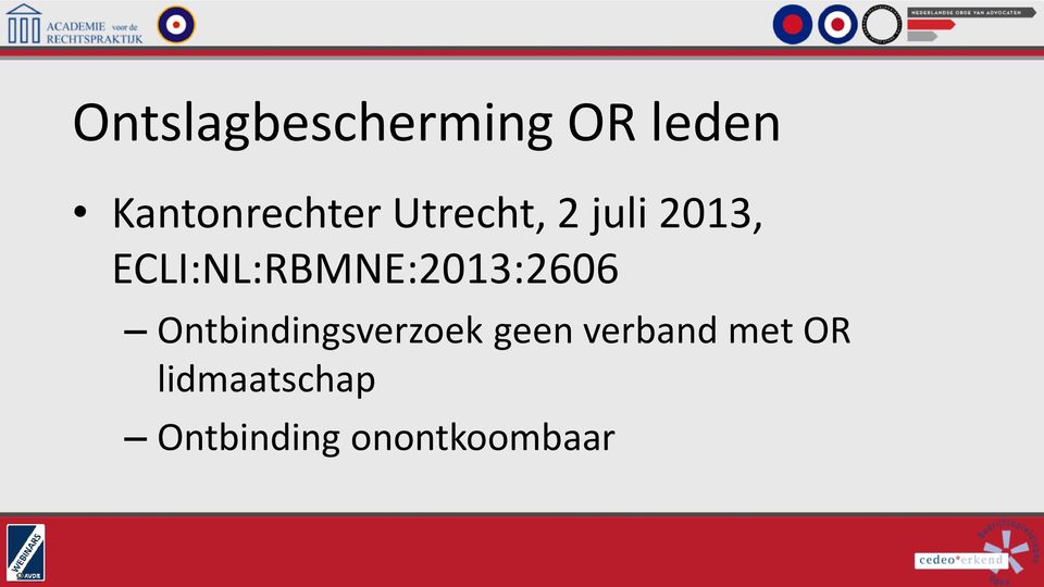 ECLI:NL:RBMNE:2013:2606