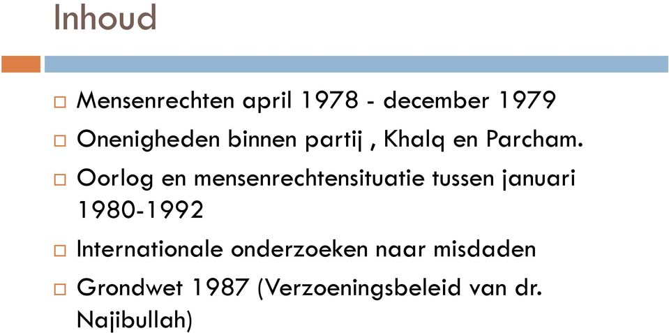 Oorlog en mensenrechtensituatie tussen januari 1980-1992