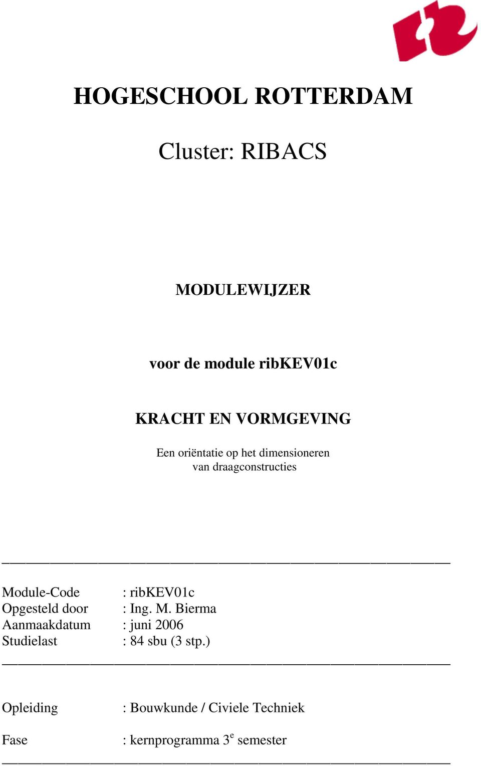 ribkev01c Opgesteld door : Ing. M.