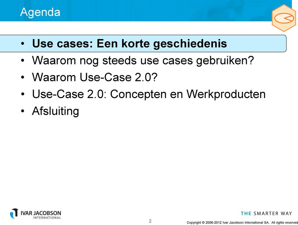 cases gebruiken? Waarom Use-Case 2.0?