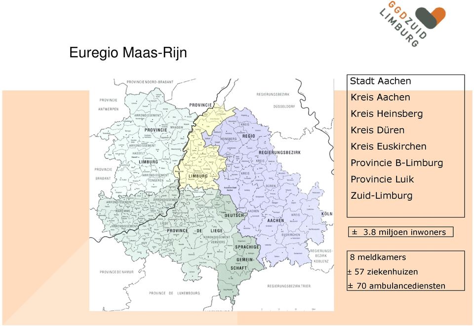 B-Limburg Provincie Luik Zuid-Limburg ± 3.